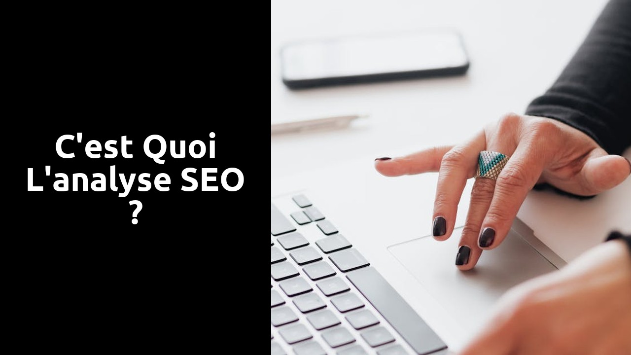 C'est quoi l'analyse SEO ?